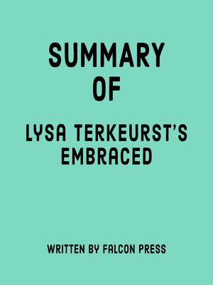 cover image of Summary of Lysa Terkeurst's Embraced